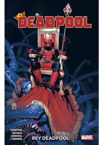 Deadpool Vol.04 - Rey Deadpool
