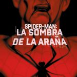 SPIDER-MAN LA SOMBRA DE LA ARAÑA