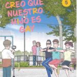 CREO QUE NUESTRO HIJO ES GAY 5(ULTIMO TOMO)
