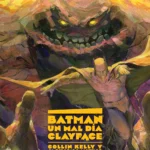 BATMAN: UN MAL DÍA #7: CLAYFACE