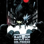 BATMAN: UN MAL DÍA #4: MR. FREEZE