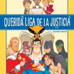 LIGA de La JUSTICIA: Querida LIGA de La JUSTICIA