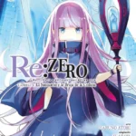 RE ZERO (CHAPTER FOUR) 06
